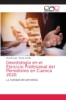Image for Deontologia en el Ejercicio Profesional del Periodismo en Cuenca 2020