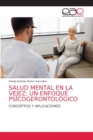 Image for Salud Mental En La Vejez : Un Enfoque Psicogerontologico