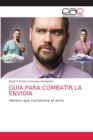 Image for Guia Para Combatir La Envidia