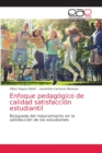 Image for Enfoque pedagogico de calidad satisfaccion estudiantil