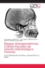 Image for Rasgos Antropometricos Craneo-Faciales de Interes Odontologico Forense