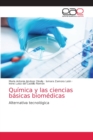 Image for Quimica y las ciencias basicas biomedicas