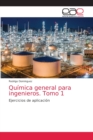 Image for Quimica general para ingenieros. Tomo 1