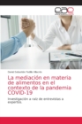 Image for La mediacion en materia de alimentos en el contexto de la pandemia COVID-19
