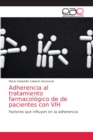 Image for Adherencia al tratamiento farmacologico de de pacientes con VIH