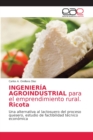 Image for INGENIERIA AGROINDUSTRIAL para el emprendimiento rural. Ricota