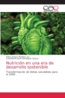 Image for Nutricion en una era de desarrollo sostenible
