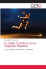 Image for El Salto Cuantico en el Deporte Mundial