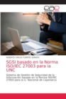 Image for SGSI basado en la Norma ISO/IEC 27003 para la UNC