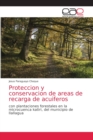 Image for Proteccion y conservacion de areas de recarga de acuiferos