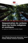 Image for Sequestration du carbone dans les forets indigenes et exotiques