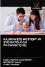 Image for Najnowsze PostEpy W Stomatologii Prewencyjnej