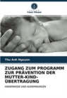 Image for Zugang Zum Programm Zur Pravention Der Mutter-Kind-Ubertragung