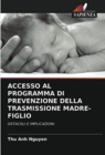 Image for Accesso Al Programma Di Prevenzione Della Trasmissione Madre-Figlio