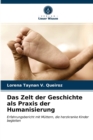 Image for Das Zelt der Geschichte als Praxis der Humanisierung