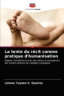 Image for La tente du recit comme pratique d&#39;humanisation