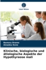 Image for Klinische, biologische und atiologische Aspekte der Hypothyreose mali