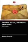 Image for Secrets d&#39;Etat, militaires etofficiels