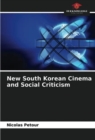 Image for New South Korean Cinema and Social Criticism