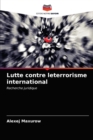 Image for Lutte contre leterrorisme international