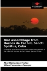 Image for Bird assemblage from Hornos de Cal hill, Sancti Spiritus, Cuba