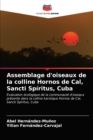 Image for Assemblage d&#39;oiseaux de la colline Hornos de Cal, Sancti Spiritus, Cuba