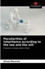 Image for Peculiarities of inheritance according to the law and the will