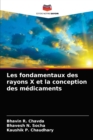 Image for Les fondamentaux des rayons X et la conception des medicaments