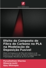 Image for Efeito do Composto de Fibra de Carbono no PLA na Modelacao da Deposicao Fusivel