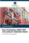 Image for Das Praludium BWV 997 von Johann Sebatian Bach