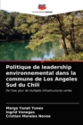 Image for Politique de leadership environnemental dans la commune de Los Angeles Sud du Chili