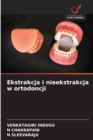 Image for Ekstrakcja i nieekstrakcja w ortodoncji