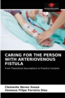 Image for Caring for the Person with Arteriovenous Fistula