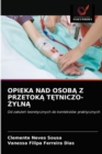 Image for Opieka Nad OsobA Z PrzetokA TEtniczo-ZylnA