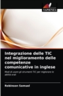 Image for Integrazione delle TIC nel miglioramento delle competenze comunicative in inglese