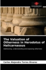 Image for The Valuation of Otherness in Herodotus of Halicarnassus