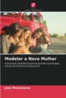 Image for Modelar a Nova Mulher