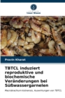 Image for TBTCL induziert reproduktive und biochemische Veranderungen bei Sußwassergarnelen