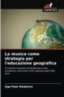 Image for La musica come strategia per l&#39;educazione geografica
