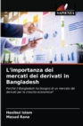 Image for L&#39;importanza dei mercati dei derivati in Bangladesh