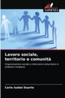 Image for Lavoro sociale, territorio e comunita