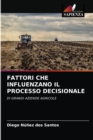 Image for Fattori Che Influenzano Il Processo Decisionale