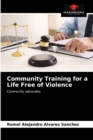 Image for Community Training for a Life Free of Violence