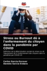 Image for Stress ou Burnout du a l&#39;enfermement du citoyen dans la pandemie par COVID