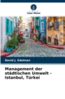 Image for Management der stadtischen Umwelt - Istanbul, Turkei