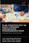 Image for Plan Strategiczny Na Rzecz Poprawy ZarzAdzania PrzedsiEbiorstwem