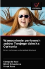 Image for Wzmocnienie perlowych zebow Twojego dziecka : Cyrkonia