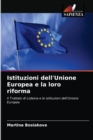 Image for Istituzioni dell&#39;Unione Europea e la loro riforma