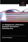 Image for Le Magazine Litteraire - analiza formalna i tematyczna