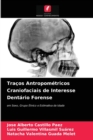 Image for Tracos Antropometricos Craniofaciais de Interesse Dentario Forense